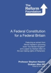 A Federal Constitution For A Federal Bri