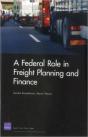 A Federal Role In Freight Planning And Finance - Preview