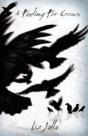A Feeling For Crows - Preview