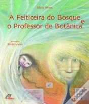 Capa do artigo A Feiticeira do Bosque e o Professor de Botânica