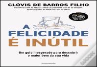 A Felicidade é Inútil