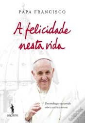 Capa do artigo A Felicidade Nesta Vida