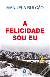 Capa do artigo A Felicidade Sou Eu