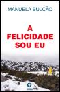 A Felicidade Sou Eu - Preview
