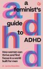 A Feminist'S Guide To Adhd - Preview