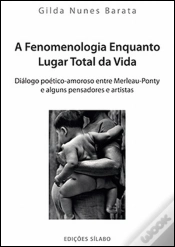 Capa do artigo A Fenomenologia Enquanto Lugar Total da Vida