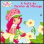 A Festa da Docinho de Morango - Preview