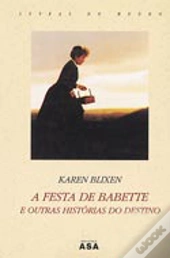 A Festa de Babette e Outras Histórias do Destino