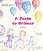 A Festa do Brincar - Preview