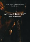 A Festa / The Feast