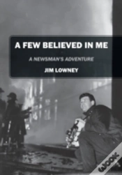 Capa do artigo A Few Believed In Me: A Newsman