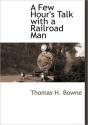 A Few Hour'S Talk With A Railroad Man - Preview