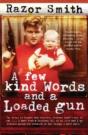 A Few Kind Words And A Loaded Gun - Preview