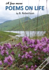 A Few More Poems On Life