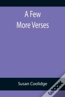 A Few More Verses