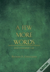 A Few More Words