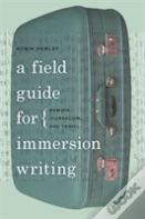 A Field Guide For Immersion Writing