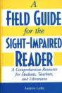 A Field Guide For The Sight-Impaired Reader - Preview
