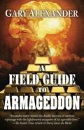 A Field Guide To Armageddon