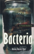 A Field Guide To Bacteria