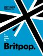A Field Guide To Britpop - Preview