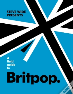 Capa do artigo A Field Guide To Britpop