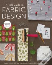 A Field Guide To Fabric Design