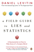 A Field Guide To Lies And Statistics