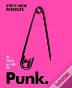 A Field Guide To Punk