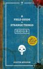 A Field Guide To Strange Things - Preview