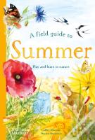 A Field Guide To Summer