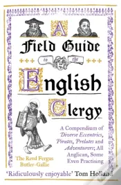 A Field Guide To The English Clergy
