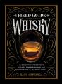 A Field Guide To Whisky - Preview