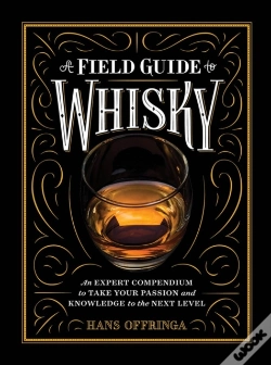 Capa do artigo A Field Guide To Whisky