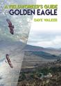 A Fieldworker'S Guide To The Golden Eagle - Preview
