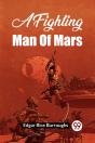 A Fighting Man Of Mars - Preview