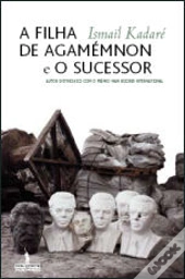 A Filha de Agamémnon e O Sucessor