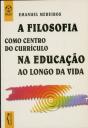 A Filosofia Como Centro do Currículo na Educação ao Longo da Vida - Preview