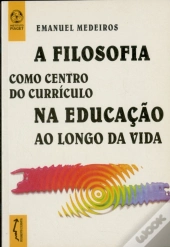 A Filosofia Como Centro do Currículo na Educação ao Longo da Vida