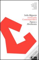 A Filosofia Contemporânea - Figuras e Movimentos