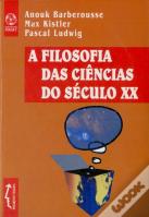 A Filosofia das Ciências do Século XX