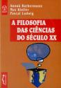 A Filosofia das Ciências do Século XX - Preview