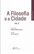 A Filosofia e a Cidade - Volume II