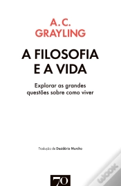 Capa do artigo A Filosofia E A Vida: Explorar As Grandes Questões Sobre Como Viver