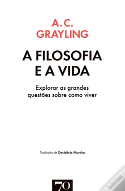 Capa do artigo A Filosofia E A Vida: Explorar As Grandes Questões Sobre Como Viver
