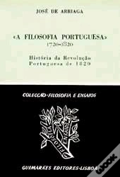 A Filosofia Portuguesa 1720-1820