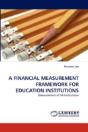 A Financial Measurement Framework For Education Institutions - Preview