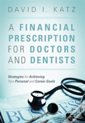 Capa do artigo A Financial Prescription For Doctors And