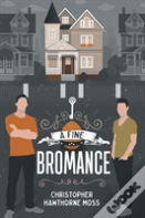 A Fine Bromance