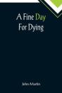 A Fine Day For Dying - Preview